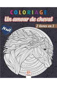 Coloriage - Un amour de cheval - 2 livres en 1 - Nuit