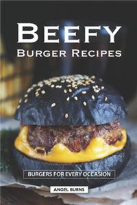 Beefy Burger Recipes