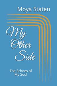 My Other Side: The Echoes of Soul