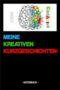 Meine Kreativen Kurzgeschichten: Notizbuch - Erzählungen - Phantasie - Geschenk - liniert - ca. DIN A5