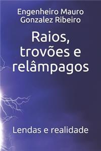 Raios, trovões e relâmpagos