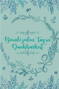 Beende jeden Tag in Dankbarkeit
