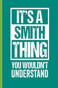 It's A Smith Thing - You Wouldn't Understand