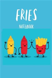 Fries Notebook