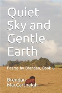 Quiet Sky and Gentle Earth