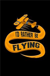 I'd Rather Be Flying