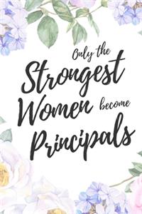 Only the Strongest Women Become Principals