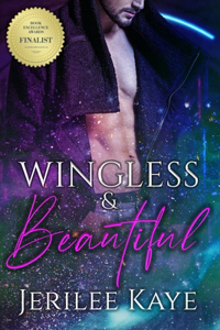 Wingless and Beautiful