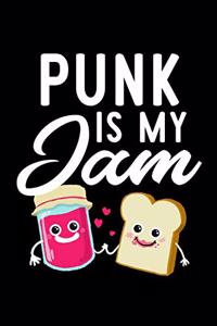 Punk Is My Jam