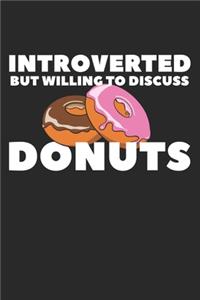 Introverted But Willing To Discuss Donuts