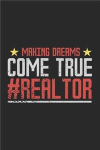 Making Dreams Come True #Realtor