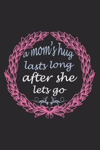 A Mom's Hug Lasts Long After She Lets Go