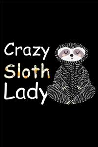 Crazy Sloth Lady