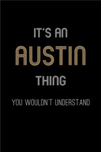 It's An Austin Thing, You Wouldn't Understand