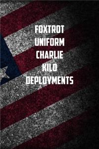 foxtrot Uniform Charlie Kilo Deployments