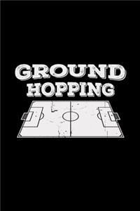 Ground hopping