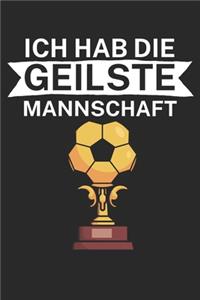 Ich hab die geilste Mannschaft