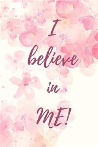 I Believe In Me