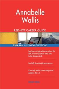 Annabelle Wallis RED-HOT Career Guide; 2564 REAL Interview Questions