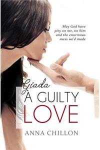 Giada. A Guilty Love