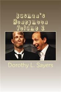 Busman's Honeymoon Volume 2