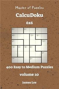 Master of Puzzles CalcuDoku - 400 Easy to Medium 6x6 vol. 10