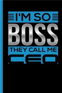 I'm So Boss They Call Me CEO