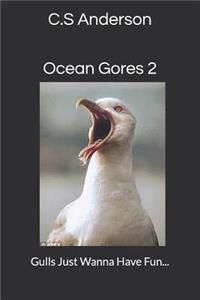 Ocean Gores 2