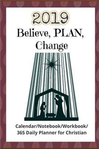 Believe, Plan, Change