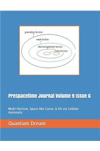 Prespacetime Journal Volume 9 Issue 6