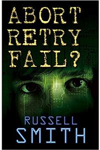 Abort, Retry, Fail?