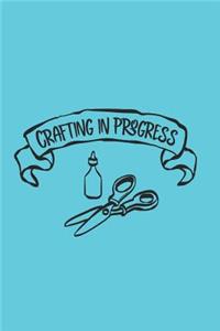Crafting in Progress