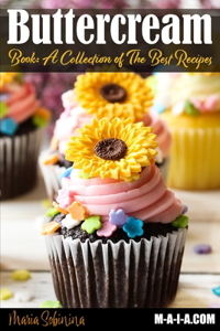 Buttercream Book - A Collection of Best Recipes