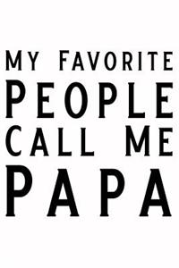 My Favorite People Call Me Papa