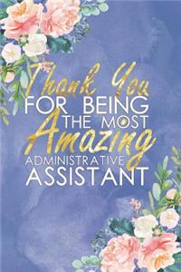 Thank You for Being the Most Amazing Administrative Assistant