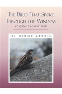 Bird That Spoke Through the Window