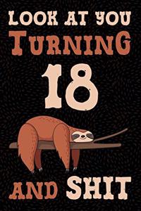 Look at You Turning 18 and Shit