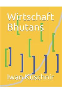Wirtschaft Bhutans