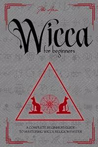 Wicca for Beginners