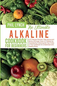 The Ultimate Alkaline Cookbook for Beginners