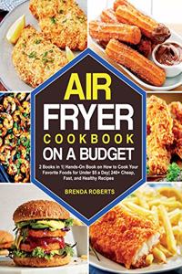 The Air Fryer Cookbook on a Budget