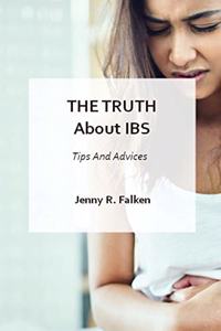 The Truth About IBS - Tips And Advices