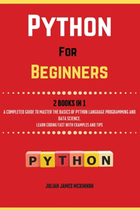 Python For Beginners. 2 Books in 1