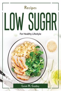 Recipes Low Sugar