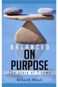 Balanced on Purpose