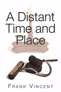Distant Time and Place