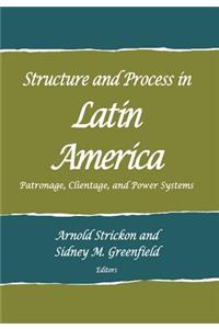 Structure and Process in Latin America