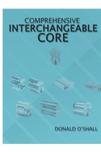 Comprehensive Interchangeable Core