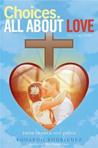 Choices. All about Love