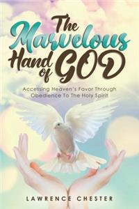 The Marvelous Hand of GOD